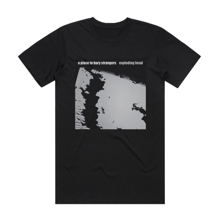 A Place to Bury Strangers Exploding Head Album Cover TShirt Black