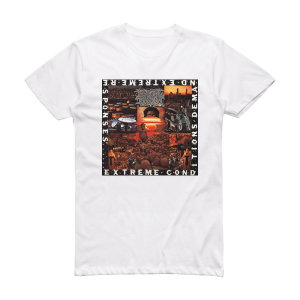 Brutal Truth Extreme Conditions Demand Extreme Responses Album Cover T-Shirt White
