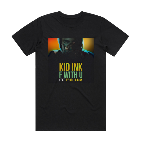 Kid Ink F With U Album Cover T-Shirt Black