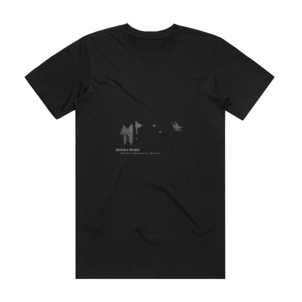 Misere Nobis Fade Away Gradually My Hope Album Cover T-Shirt Black