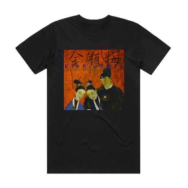 Kin Ping Meh Fairy Tales Cryptic Chapters Live Lessons At Biers Dancing  Album Cover T-Shirt Black
