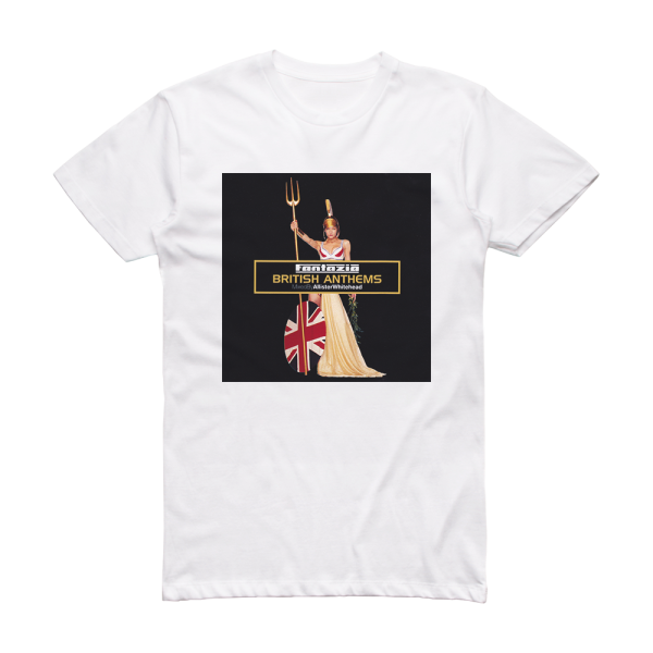 Allister Whitehead Fantazia British Anthems 2 Album Cover T-Shirt White