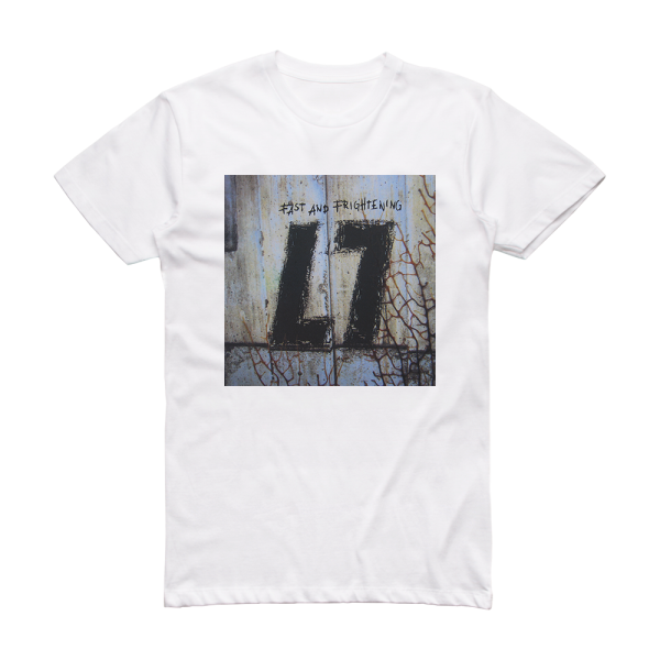 L7 Fast And Frightening Album Cover T-Shirt White