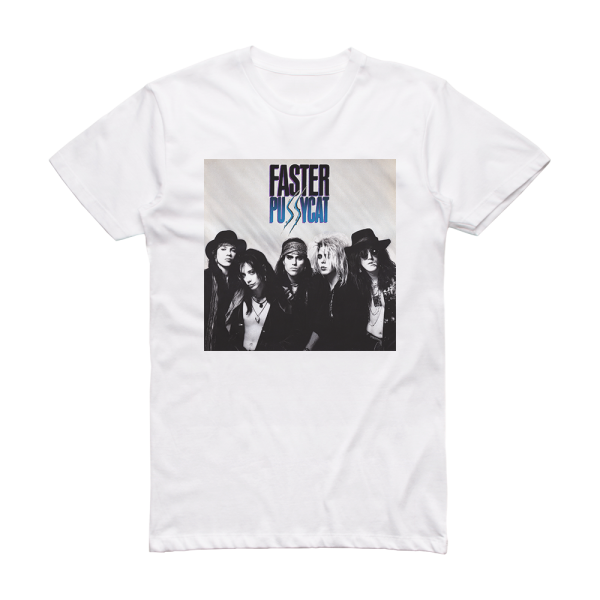 Faster Pussycat Faster Pussycat Album Cover T-Shirt White