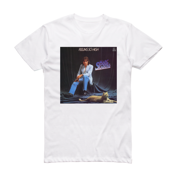 Marc Seaberg Feeling So High Album Cover T-Shirt White