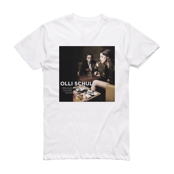 Olli Schulz Feelings Aus Der Asche Album Cover T-Shirt White