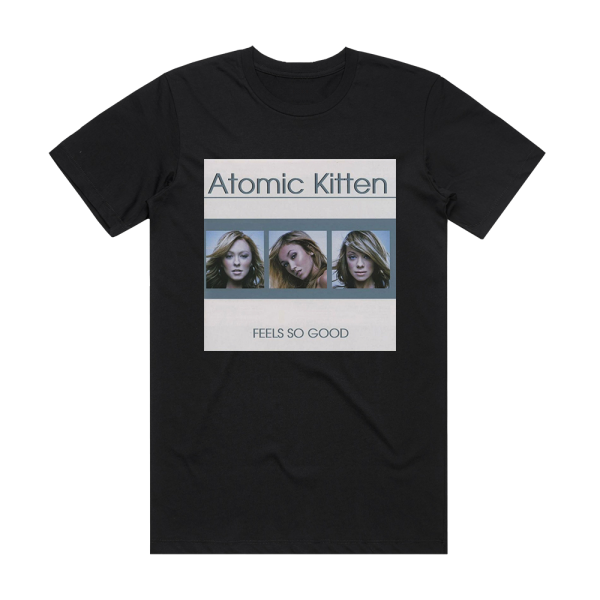 Atomic Kitten Feels So Good Album Cover T-Shirt Black