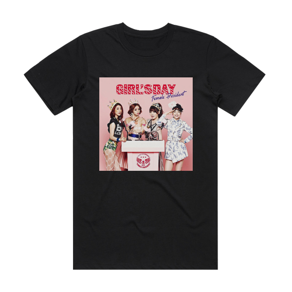 Girls Day Female President Album Cover T-Shirt Black