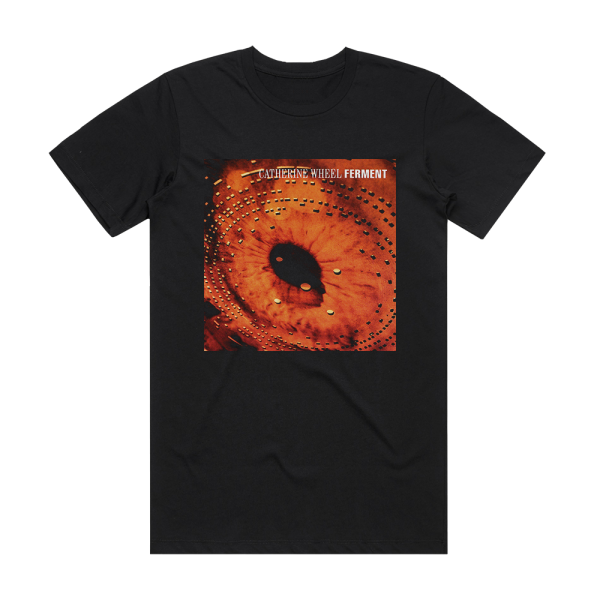 Catherine Wheel Ferment Album Cover T-Shirt Black