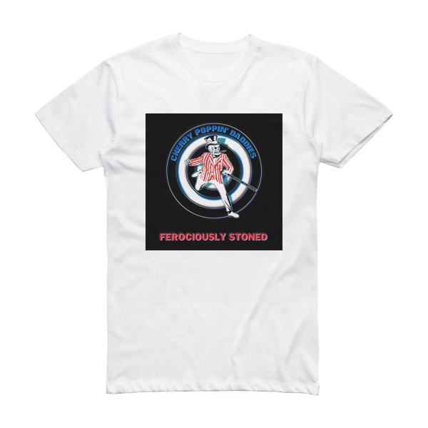 Cherry Poppin Daddies Ferociously Stoned Album Cover T-Shirt White