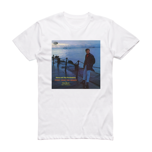 Gerry and The Pacemakers Ferry Cross The Mersey 4 Album Cover T-Shirt White