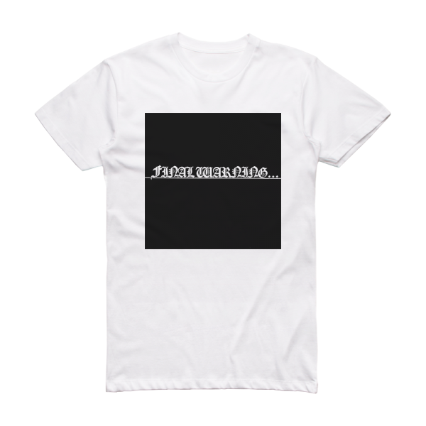 Final Warning Final Warning Album Cover T-Shirt White