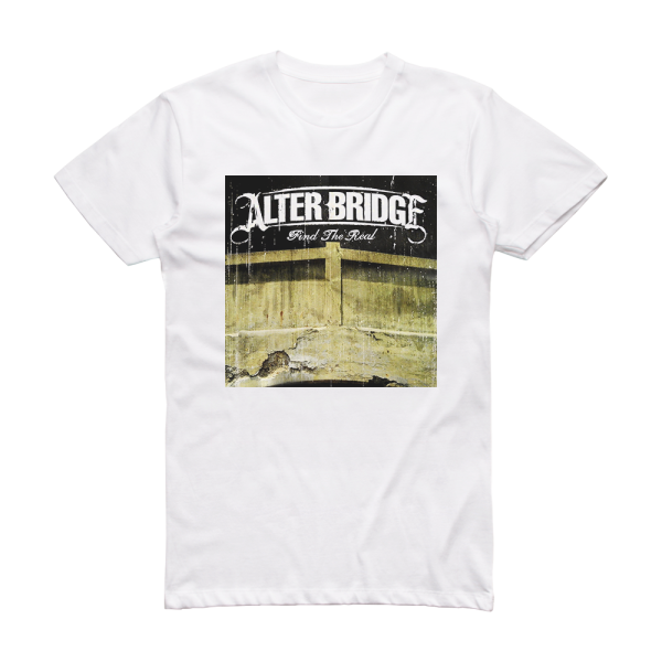 Alter Bridge Find The Real Album Cover T-Shirt White