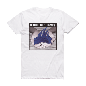 Blood Red Shoes Fire Like This Album Cover T-Shirt White
