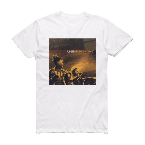 Floetry Floacism Live Album Cover T-Shirt White – ALBUM COVER T-SHIRTS