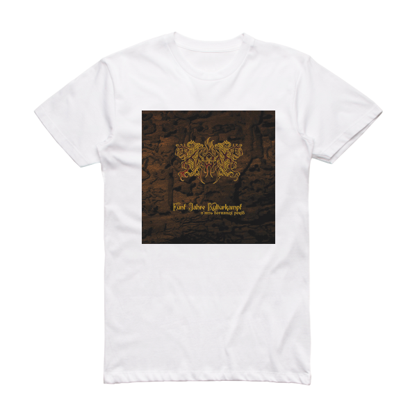 Kroda Fnf Jahre Kulturkampf Album Cover T-Shirt White