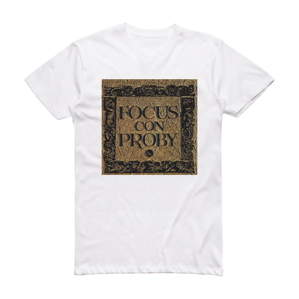 Focus Focus Con Proby Album Cover T-Shirt White