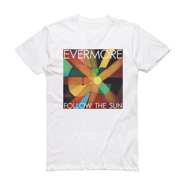 Evermore Follow The Sun Album Cover T-Shirt White