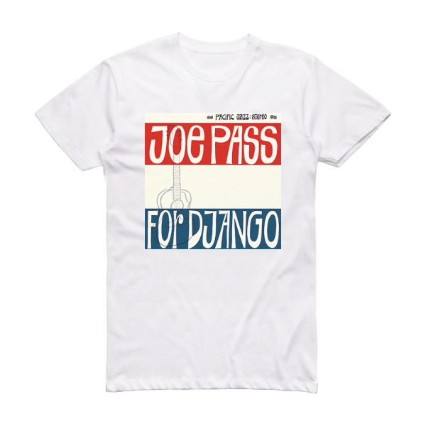 Joe Pass For Django Album Cover T-Shirt White