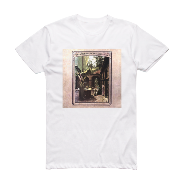 Jackson Browne For Everyman Album Cover T-Shirt White