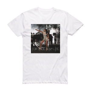 Melanie Brown For Once In My Life Album Cover T-Shirt White