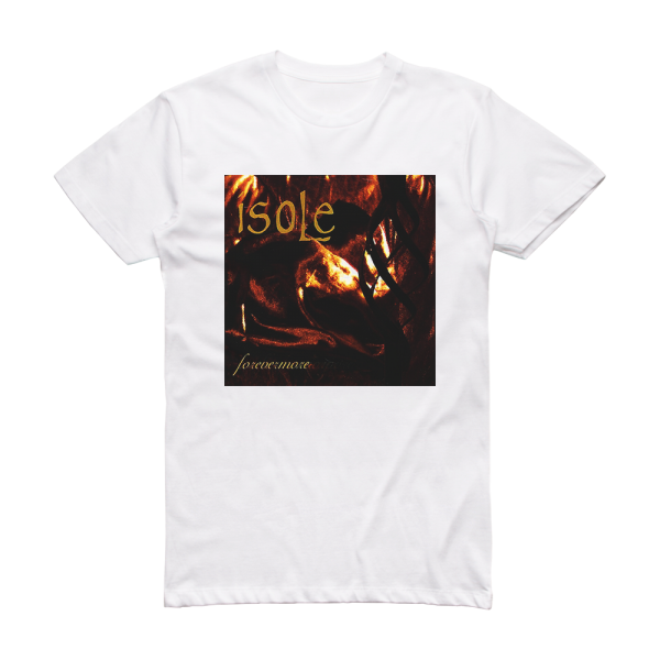 Isole Forevermore Album Cover T-Shirt White