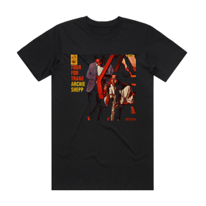 Archie Shepp Four For Trane Album Cover T-Shirt Black