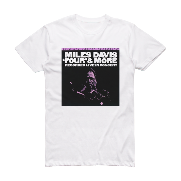 Miles Davis Four More 2 Album Cover T-Shirt White