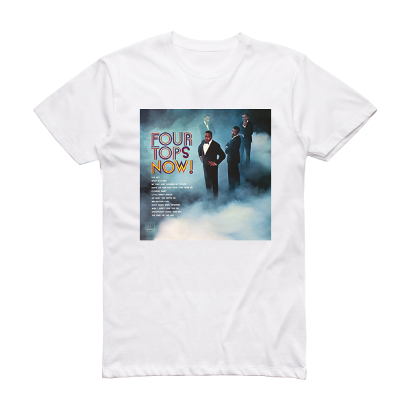 Four Tops Four Tops Now Album Cover T-Shirt White