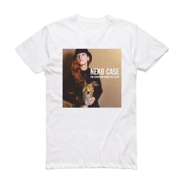 Neko Case Fox Confessor Brings The Flood 2 Album Cover T-Shirt White