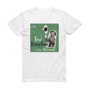 Fred e i suoi Asternovas Buscaglione Fred Buscaglione E I Suoi Asternovas Album Cover T-Shirt White