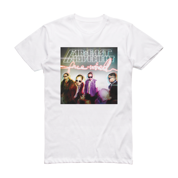 Far East Movement Free Wired Album Cover T-Shirt White