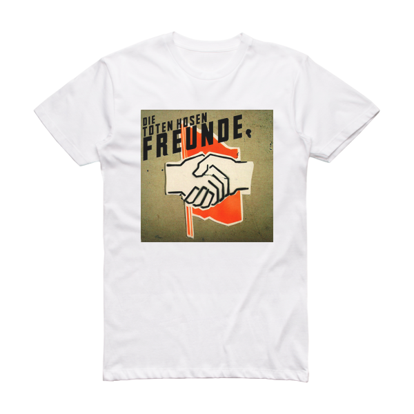 Die Toten Hosen Freunde Album Cover T-Shirt White