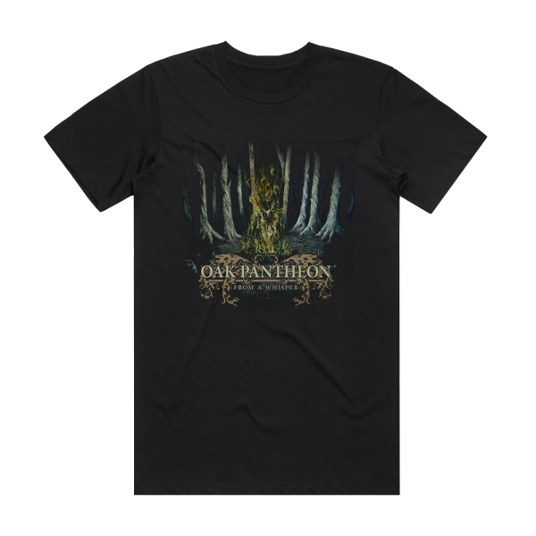 Oak Pantheon From A Whisper Album Cover T-Shirt Black