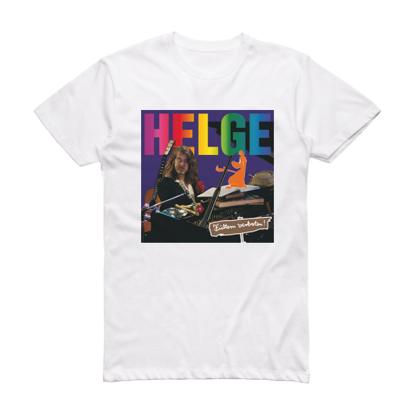 Helge Schneider Fttern Verboten Live In Dortmund 2004 Album Cover T-Shirt White