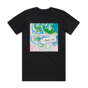 Heavy Heavy Low Low Fuck It Album Cover T-Shirt Black