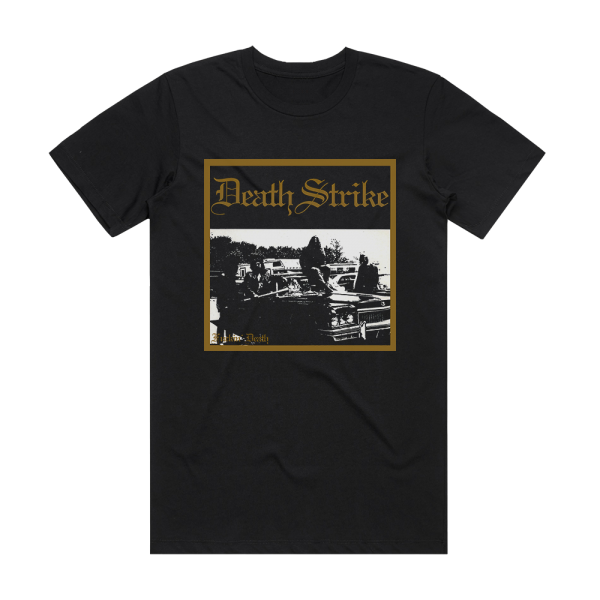 Death Strike Fuckin Death Album Cover T-Shirt Black