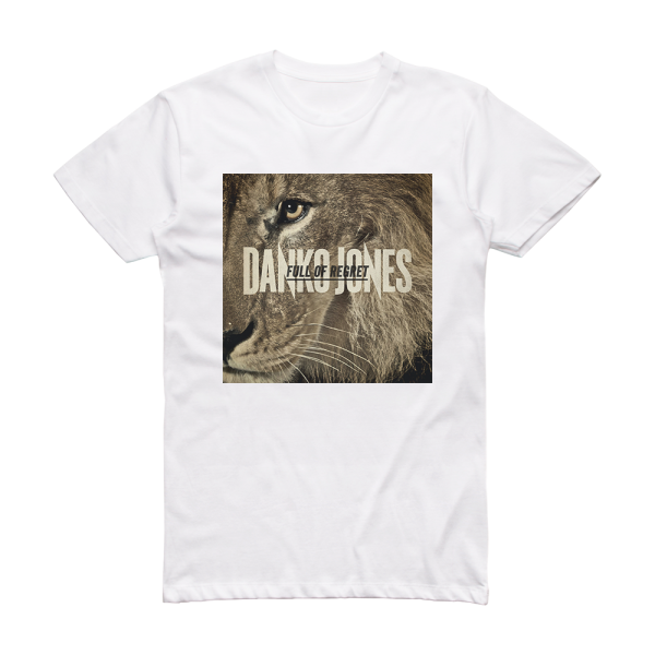 Danko Jones Full Of Regret Album Cover T-Shirt White