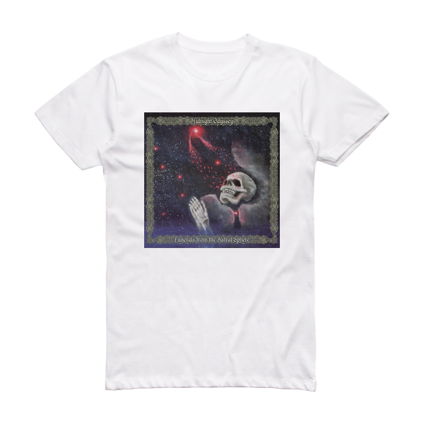 Midnight Odyssey Funerals From The Astral Sphere Album Cover T-Shirt White
