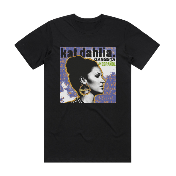 Kat Dahlia Gangsta En Espaol Album Cover T-Shirt Black