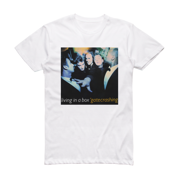 Living in a Box Gatecrashing Album Cover T-Shirt White