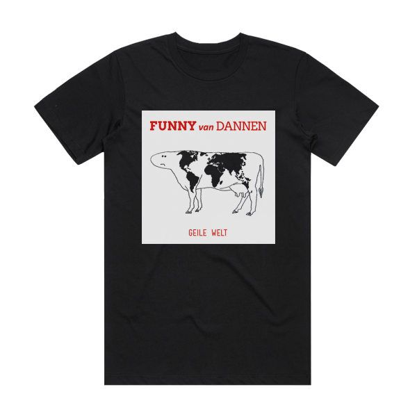 Funny van Dannen Geile Welt Album Cover T-Shirt Black
