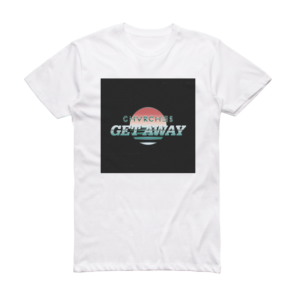 CHVRCHES Get Away Album Cover T-Shirt White