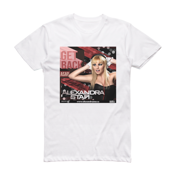 Alexandra Stan Get Back Asap 1 Album Cover T-Shirt White