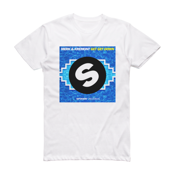 Merk and Kremont Get Get Down Album Cover T-Shirt White