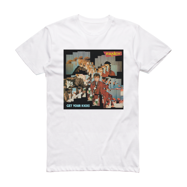 Fancy Get Your Kicks Album Cover T-Shirt White