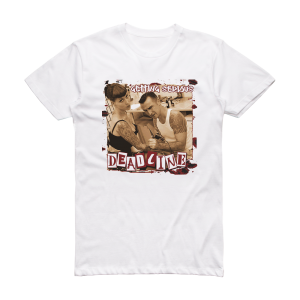 Deadline Getting Serious Album Cover T-Shirt White