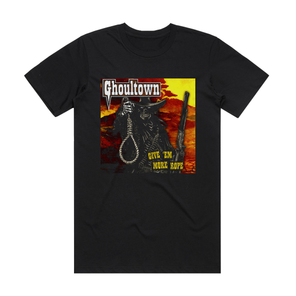 Ghoultown Give Em More Rope Album Cover T-Shirt Black