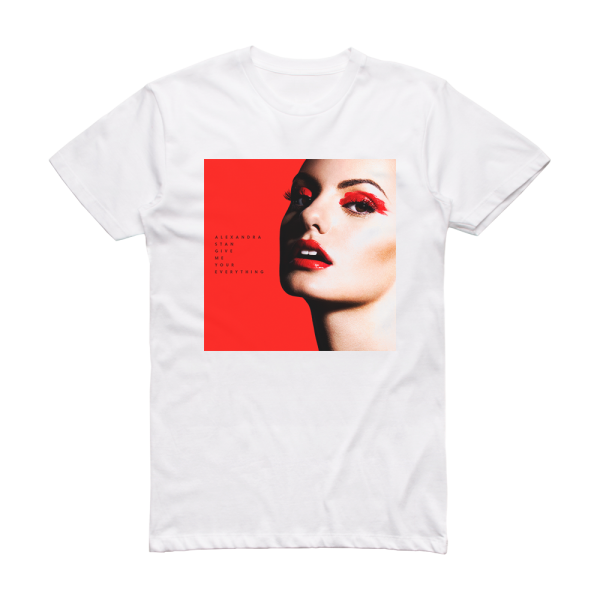 Alexandra Stan Give Me Your Everything Album Cover T-Shirt White