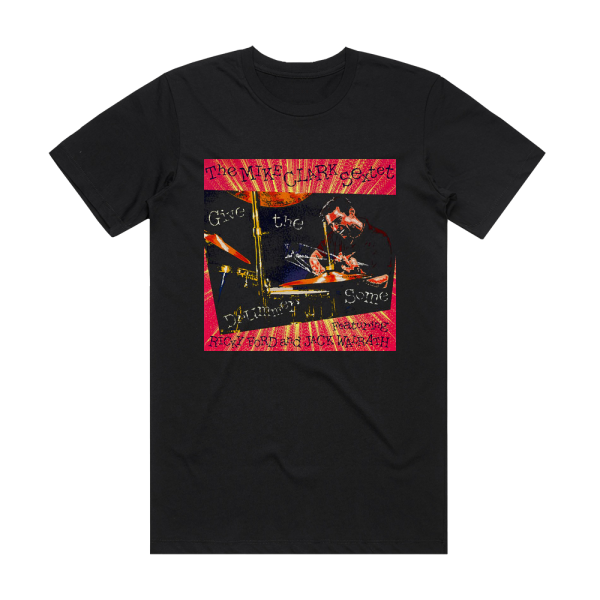 Mike Clark Give The Drummer Some Album Cover T-Shirt Black